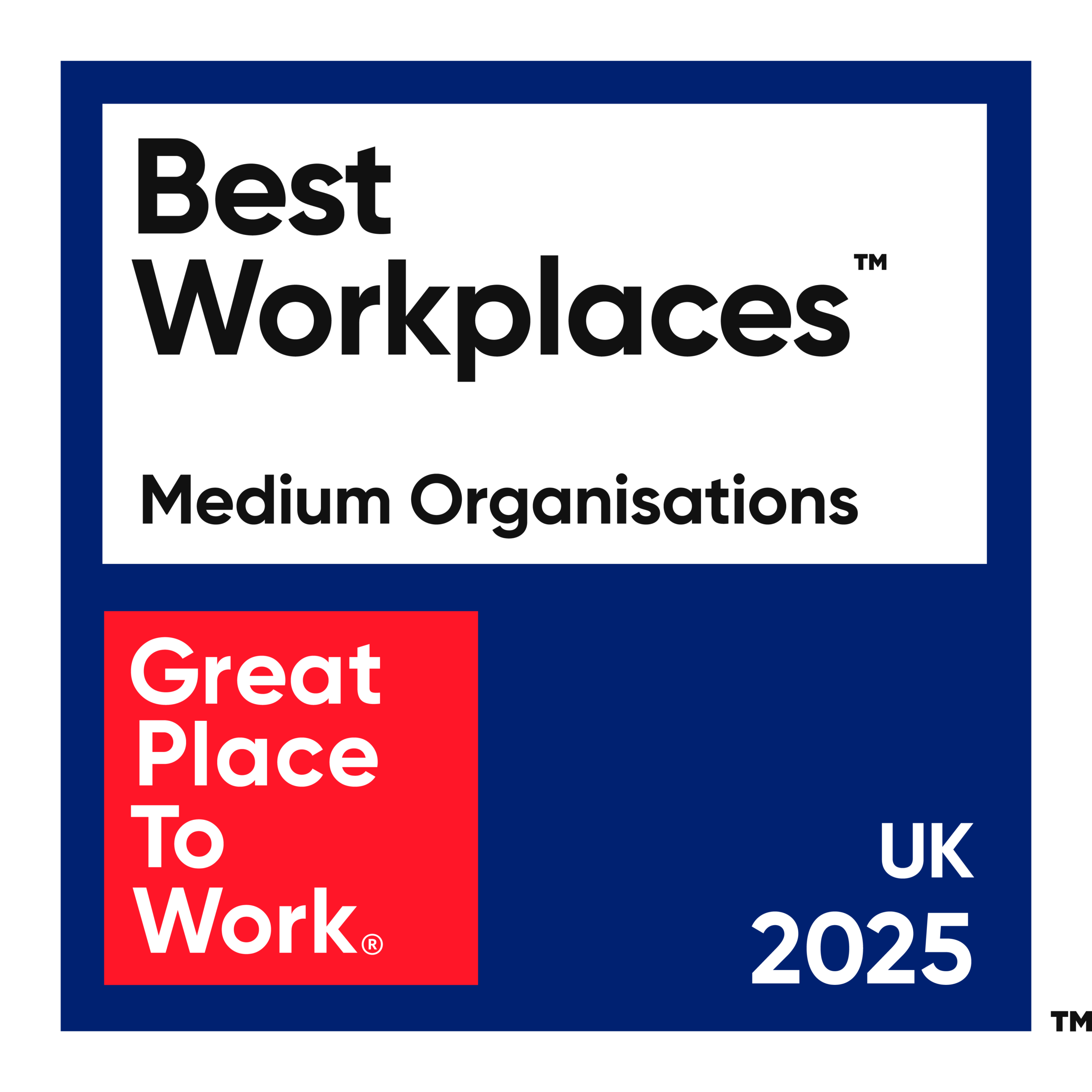 Badge reading Best Workplaces Medium Organisations Great Place To Work UK 2025.